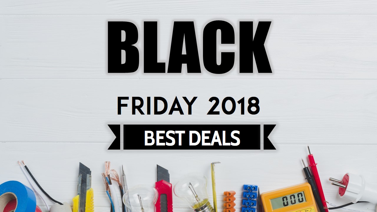 Black Friday Deals 2018 - Maker Advisor